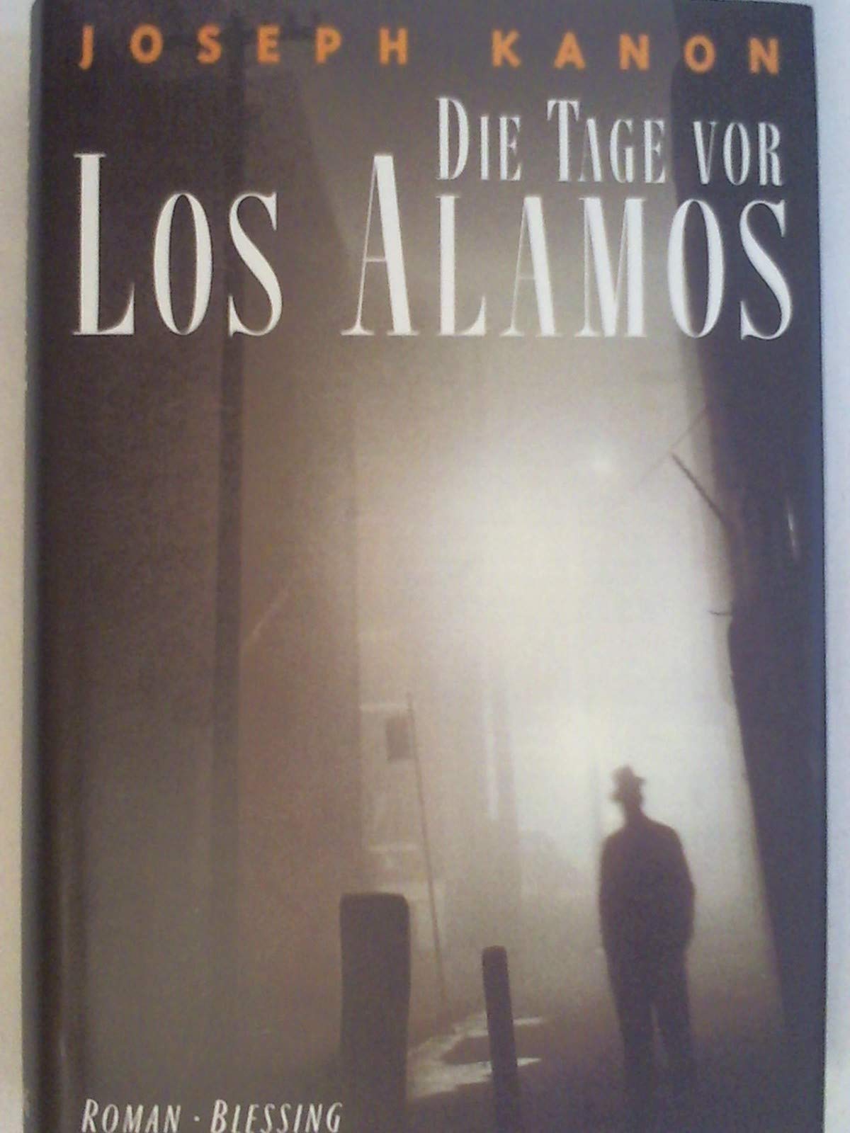 Die Tage vor Los Alamos: Roman Historical Fiction