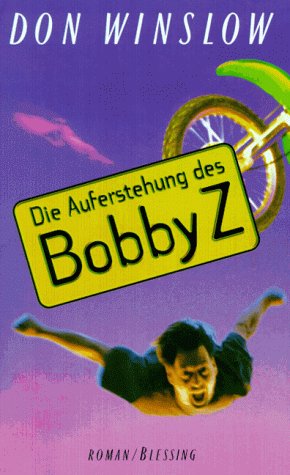 Die Auferstehung des Bobby Z: Roman Crime & Thrillers