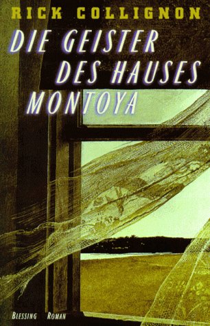 Die Geister des Hauses Montoya: Roman Fiction