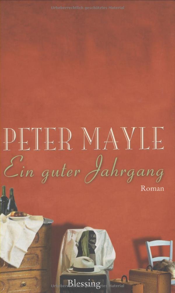 Ein guter Jahrgang: Roman Contemporary literature