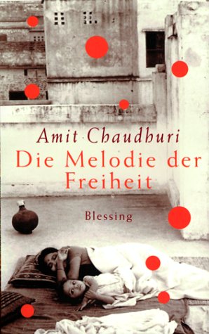 Die Melodie der Freiheit: Drei Novellen: Drei Romane. Aus d. Engl. v. Gisela Stege Fiction