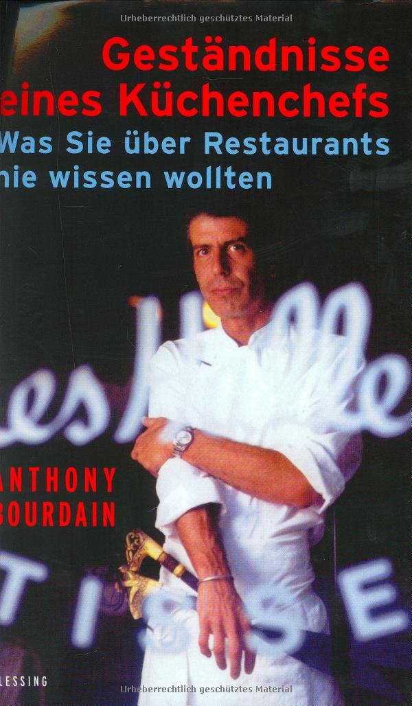 Geständnisse eines Küchenchefs: Was Sie über Restaurants nie wissen wollten Science