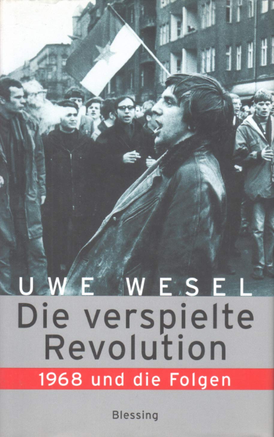 Die verspielte Revolution: 1968 und die Folgen Film, Art & Culture
