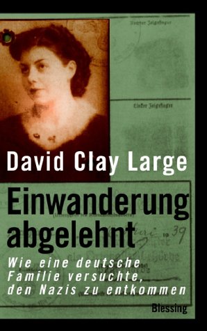 Einwanderung abgelehnt: Wie eine deutsche Familie versuchte, den Nazis zu entkommen Memories