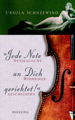 "Jede Note an Dich gerichtet!": Musikalische Widmungsgeschichten Sheet Music