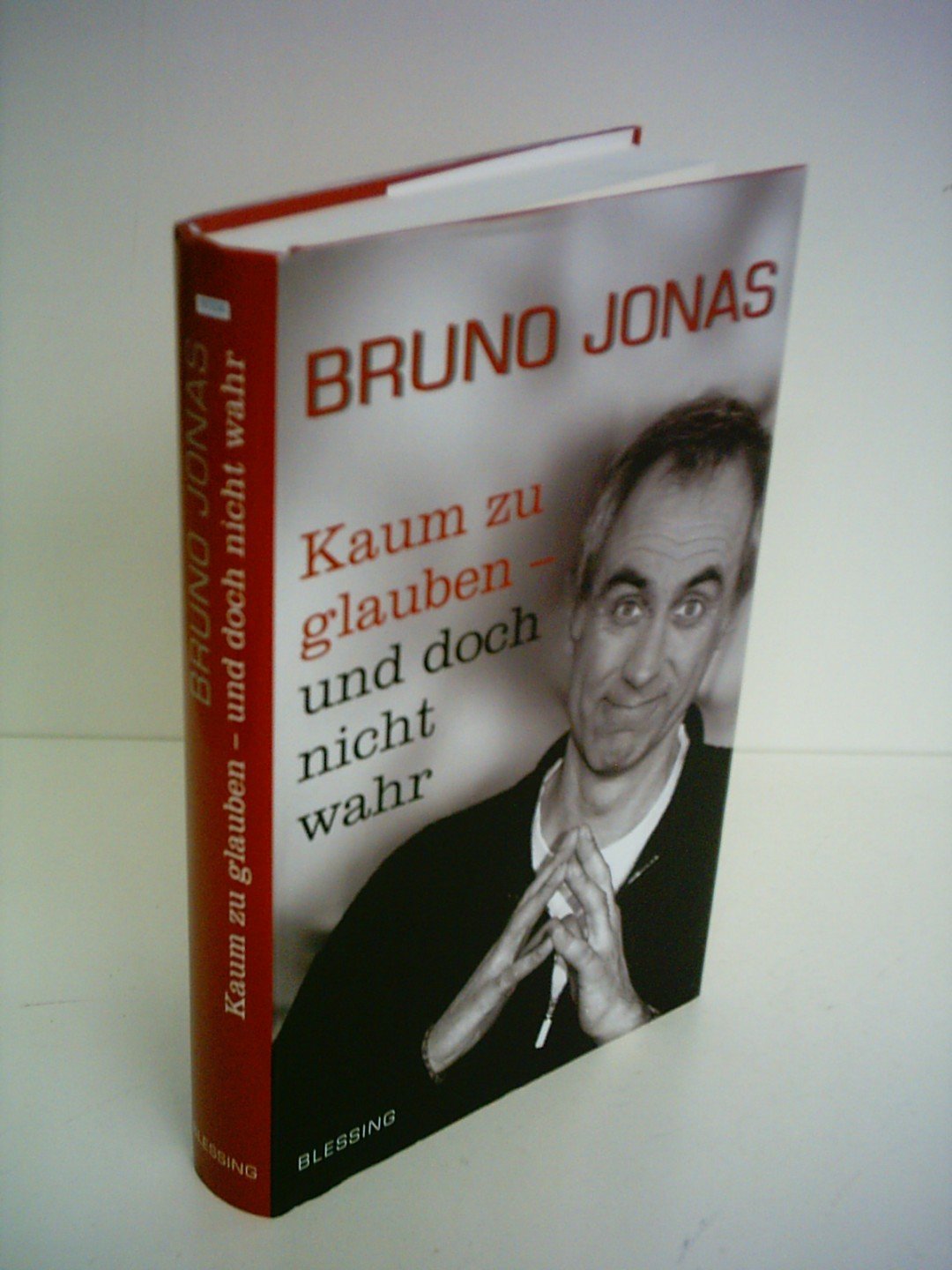 Kaum zu glauben - und doch nicht wahr Humour & Satire