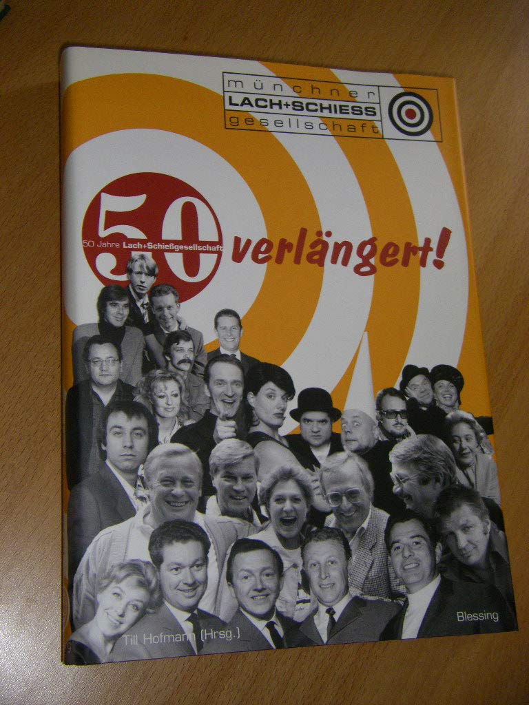 Verlängert: 50 Jahre Lach- und Schießgesellschaft Humour & Satire