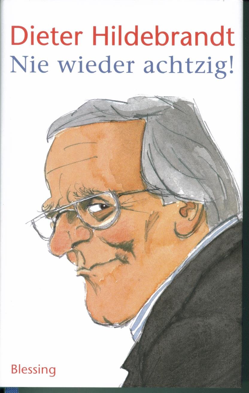 Nie wieder achtzig! Humour & Satire