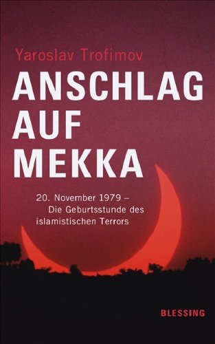 Anschlag auf Mekka: 20. November 1979 - Die Geburtsstunde des islamistischen Terrors Politics & History
