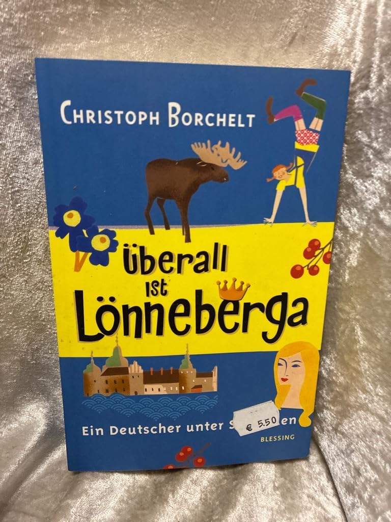 Überall ist Lönneberga: Ein Deutscher unter Schweden Leisure, Home & Garden