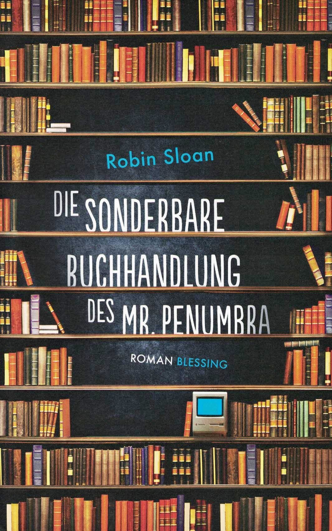 Die sonderbare Buchhandlung des Mr. Penumbra Contemporary literature
