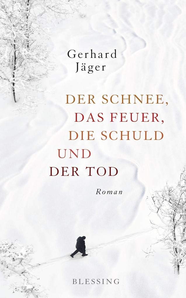 Der Schnee, das Feuer, die Schuld und der Tod Contemporary literature