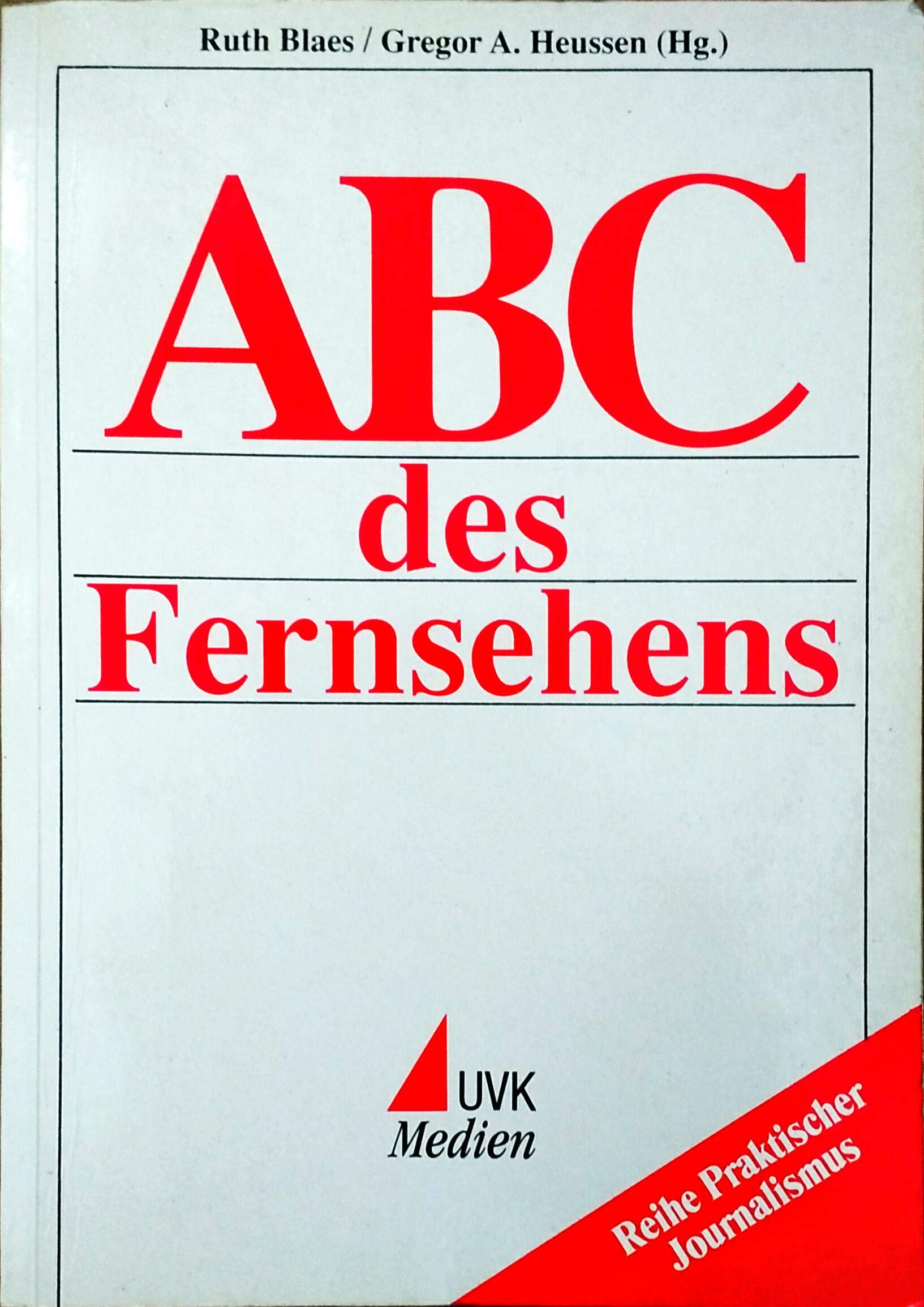ABC des Fernsehens (Praktischer Journalismus) Law