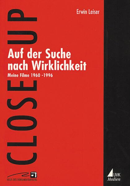 Auf der Suche nach Wirklichkeit: Meine Filme 1960 - 1996 (Close up: Schriften aus dem Haus des Dokumentarfilms Stuttgart) Film, Art & Culture