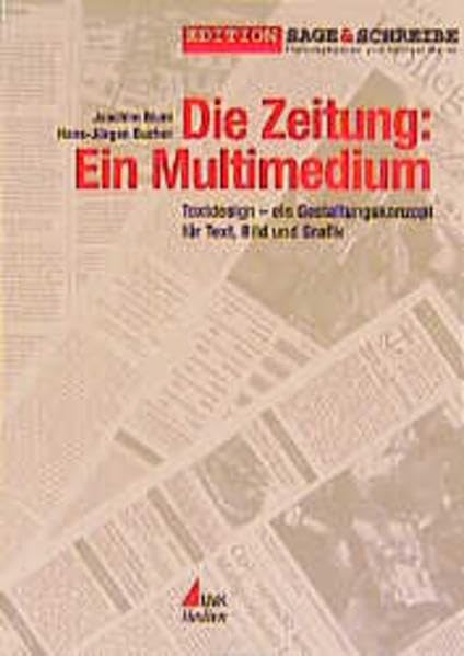 Die Zeitung: Ein Multimedium: Textdesign - ein Gestaltungskonzept für Text, Bild und Grafik (Edition Sage & Schreibe) Law