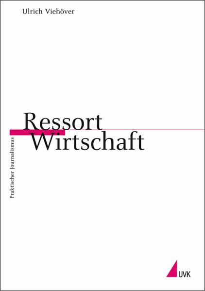 Ressort Wirtschaft (Praktischer Journalismus) Law