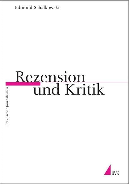 Rezension und Kritik (Praktischer Journalismus) Law