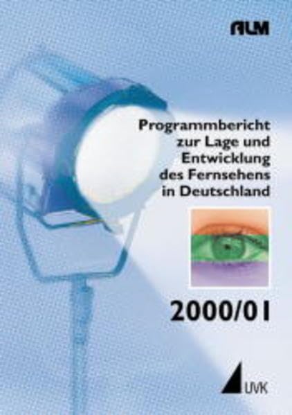 Programmbericht zur Lage und Entwicklung des Fernsehens in Deutschland, 2000/01 (Einzeltitel Kommunikationswissenschaft) Film, Art & Culture
