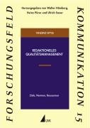 Redaktionelles Qualitätsmanagement: Ziele, Normen, Ressourcen (Forschungsfeld Kommunikation) book