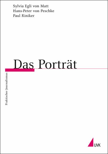 Das Porträt: Unter Mitarbeit von Nadine Olonetzky (Praktischer Journalismus) Law