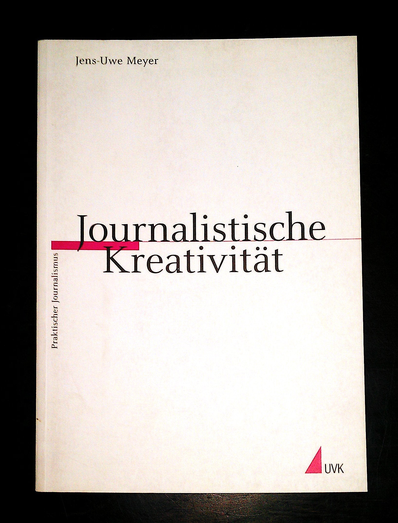 Journalistische Kreativität (Praktischer Journalismus) Law