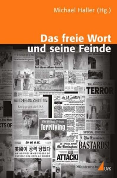 Das freie Wort und seine Feinde. Zur Pressefreiheit in den Zeiten der Globalisierung (Einzeltitel Kommunikationswissenschaft) Law