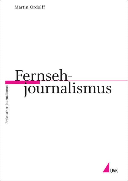 Fernsehjournalismus (Praktischer Journalismus) Law