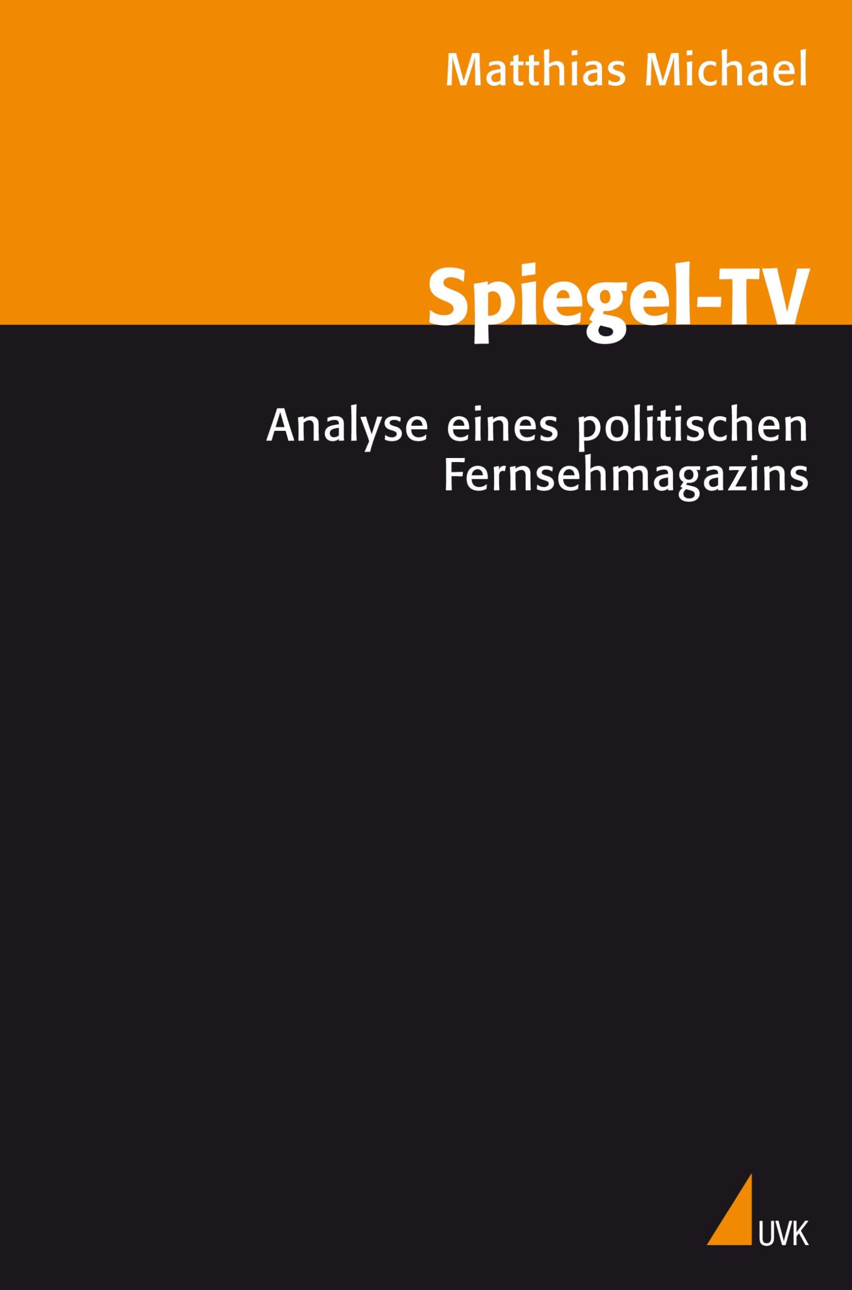 Spiegel-TV: Analyse eines politischen Fernsehmagazins Law