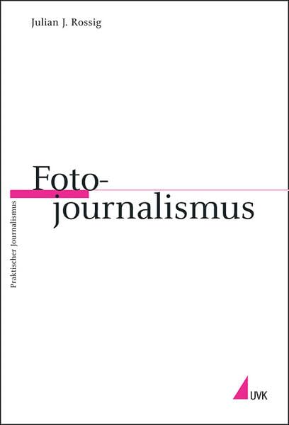 Fotojournalismus (Praktischer Journalismus) Law