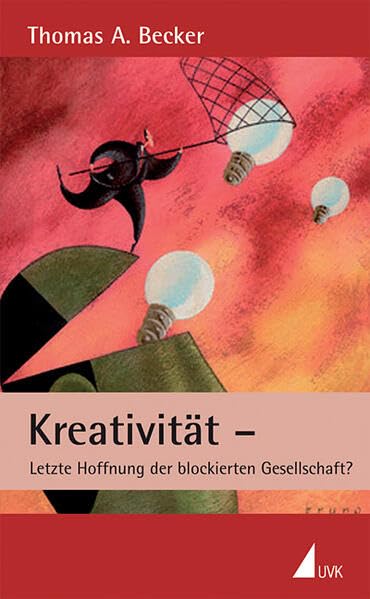 Kreativität - Letzte Hoffnung der blockierten Gesellschaft? book