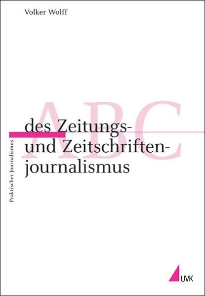 ABC des Zeitungs- und Zeitschriftenjournalismus (Praktischer Journalismus) Law