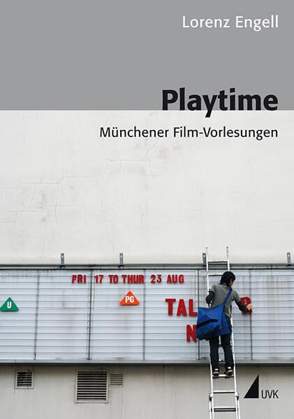 Playtime: Münchener Film-Vorlesungen (Kommunikation audiovisuell) Law