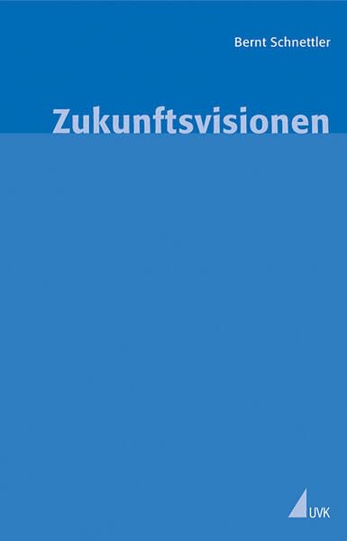 Zukunftsvisionen. Transzendenzerfahrung und Alltagswelt (Erfahrung - Wissen - Imagination) Law