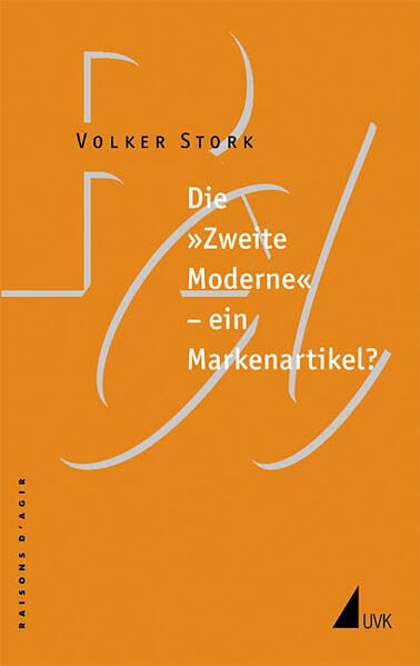 Die ' Zweite Moderne' - ein Markenartikel?: Zur Antiquiertheit und Negativität der Gesellschaftsutopie von Ulrich Beck book