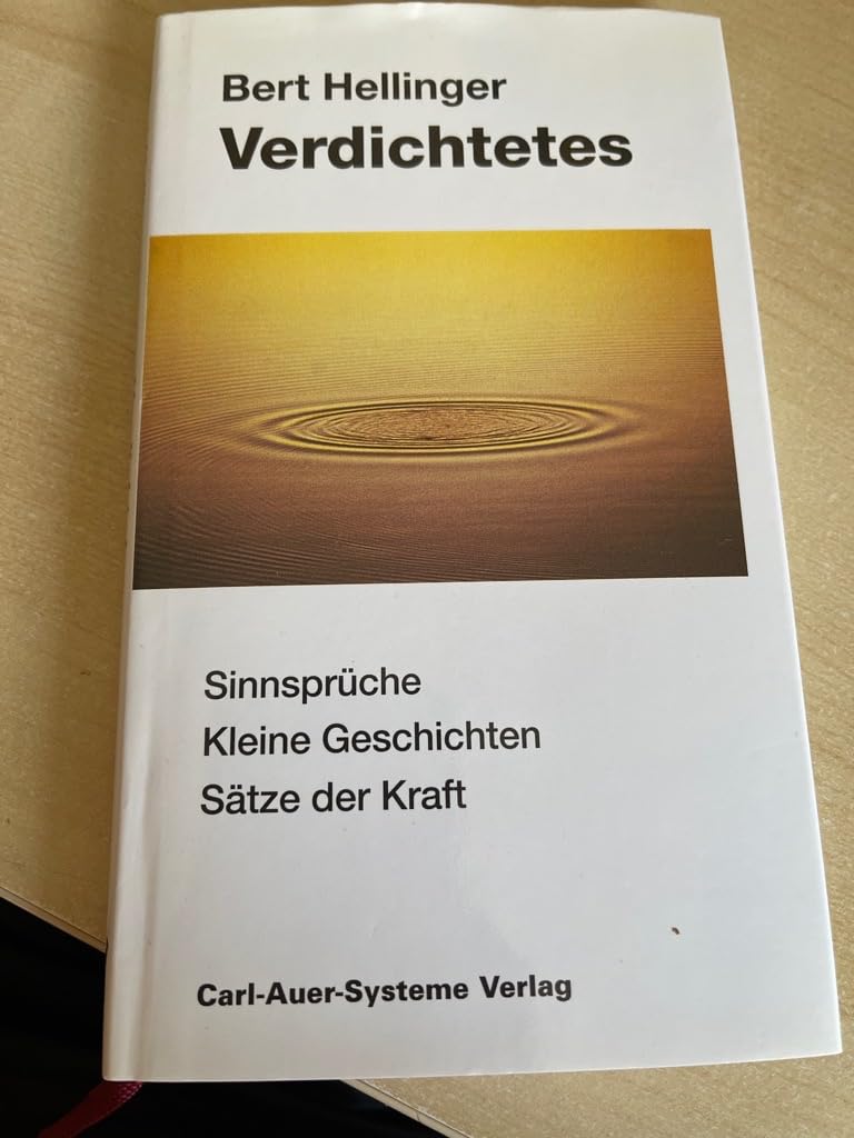 Verdichtetes: Sinnsprüche - Kleine Geschichten - Sätze der Kraft Psychology
