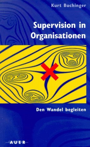 Supervision in Organisationen. Den Wandel begleiten Psychology