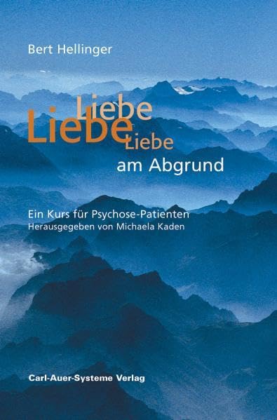 Liebe am Abgrund: Ein Kurs für Psychose-Patienten Psychology