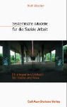 Systemische Modelle für Sozialarbeit und Therapie: Ein integratives Lehrbuch für Theorie und Praxis Social Sciences