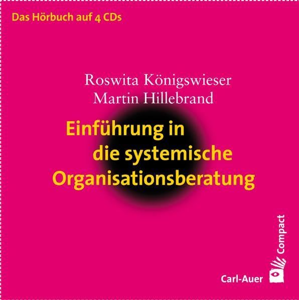 Einführung in die systemische Organisationsberatung Medicine