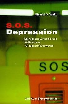SOS Depression Schnelle und wirksame Hilfe für Betroffene; 70 Fragen und Antworten Health, Nutrition & Fitness
