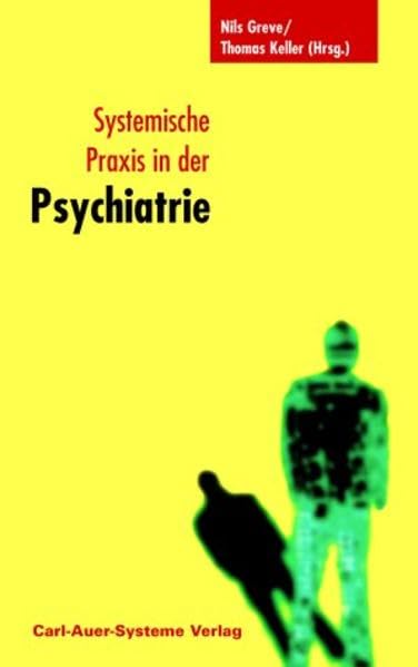 Systemische Praxis in der Psychatrie Psychology