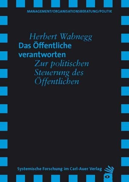 Das Öffentliche verantworten: Zur politischen Steuerung des Öffentlichen Law
