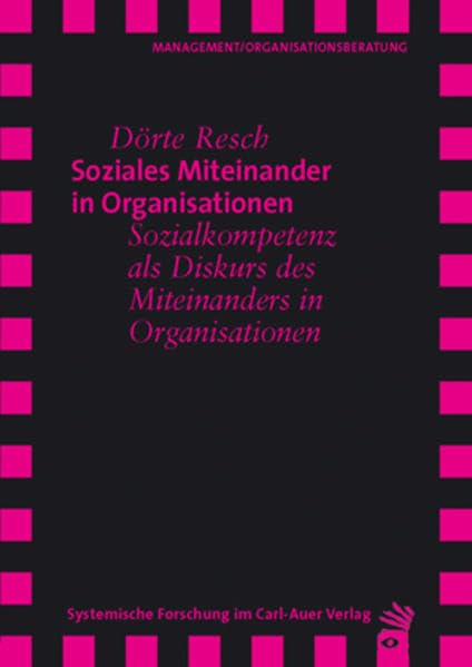 Soziales Miteinander in Organisationen: Sozialkompetenz als Diskurs des Miteinanders in Organisationen Law