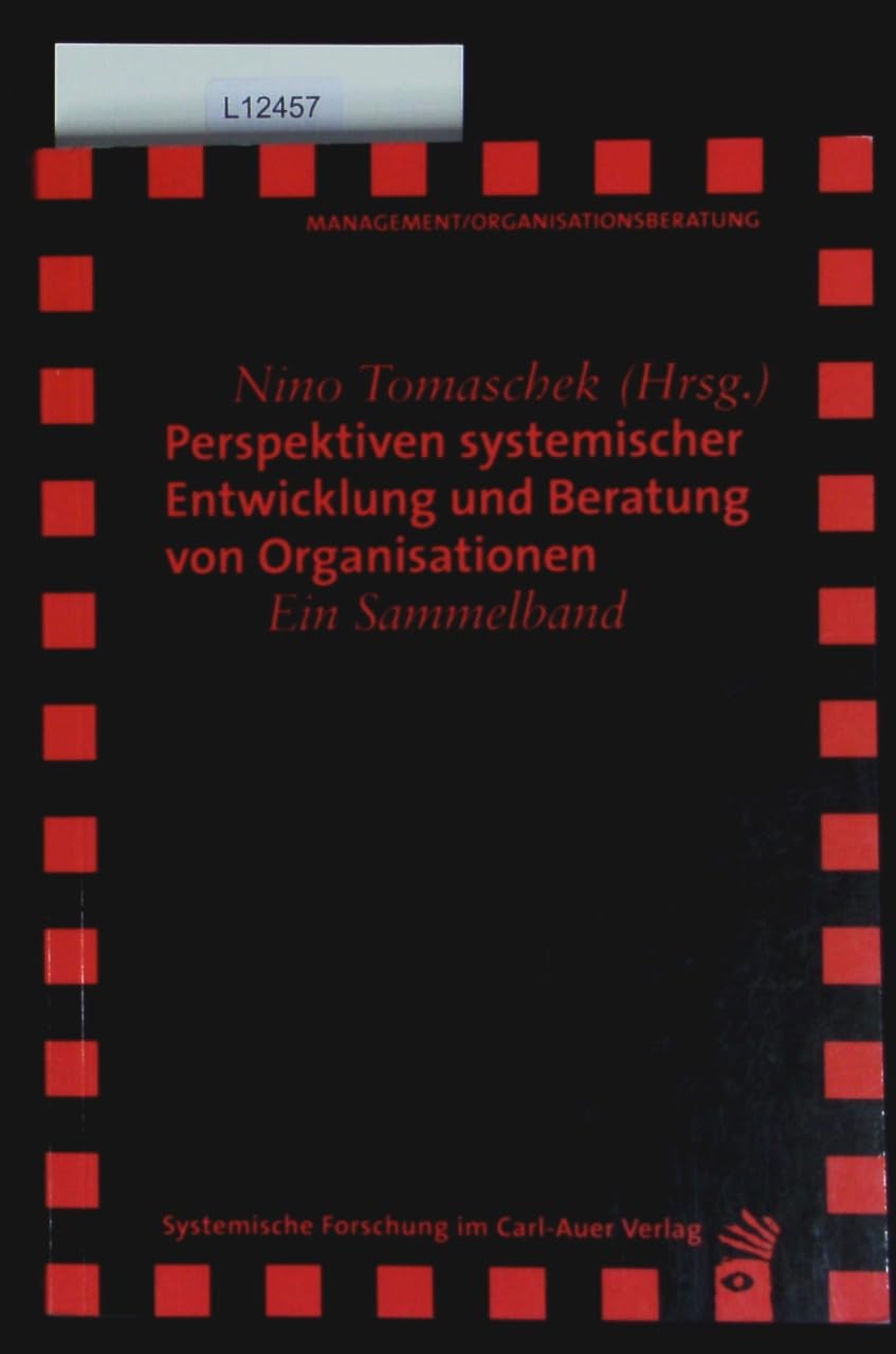 Perspektiven systemischer Entwicklung und Beratung von Organisationen book