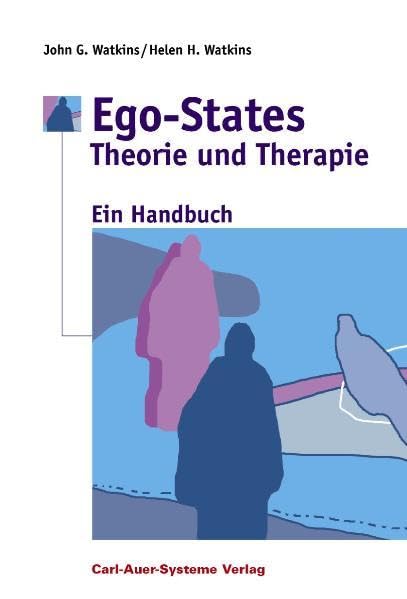 Ego-States - Theorie und Therapie: Ein Handbuch Psychology