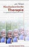 Kindorientierte Therapie und Familienberatung: Ein systemisch-kooperativer Ansatz Psychology