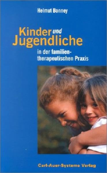 Kinder und Jugendliche in der familientherapeutischen Praxis Psychology