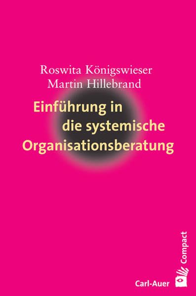 Einführung in die systemische Organisationsberatung Psychology
