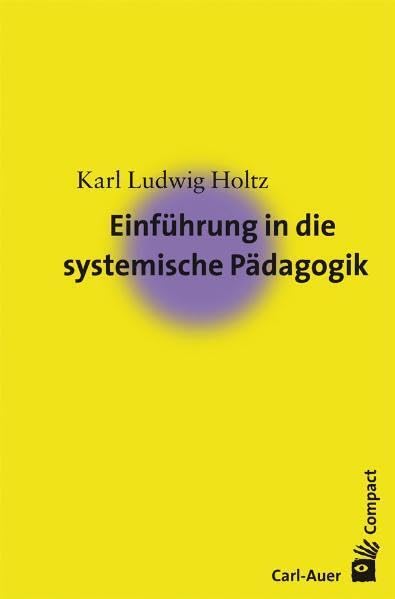 Einführung in die systemische Pädagogik book