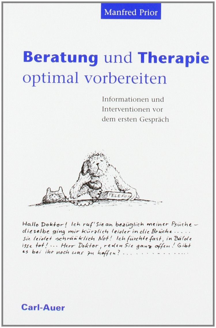 Beratung und Therapie optimal vorbereiten: Informationen und Interventionen vor dem ersten Gespräch Medicine
